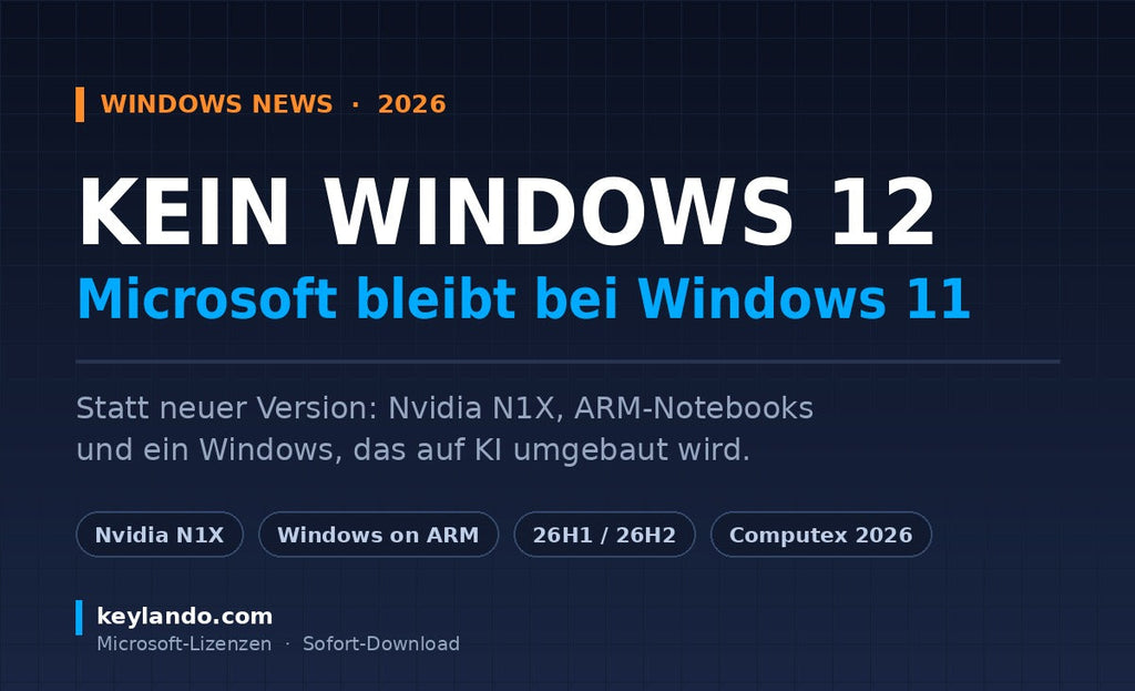 Kein Windows 12: Microsoft bleibt bei Windows 11 – und setzt auf den Nvidia N1X